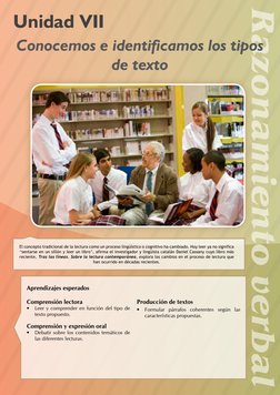 Razonamiento verbal
Unidad VII
Conocemos e identificamos los tipos 
de texto
Aprendizajes esperados
Comprensión lectora
• Lee