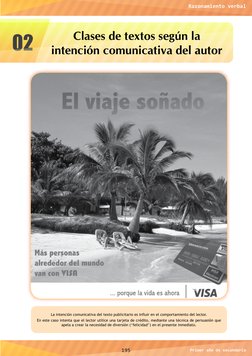 La intención comunicativa del texto publicitario es influir en el comportamiento del lector.
En este caso intenta que el lect