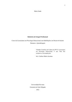 ii
Mário Saide
Relatório de Estagio Profissional 
Curso de Licenciatura em Psicologia Educacional com Habilitações em Desenvo