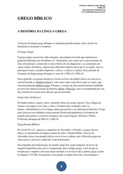 Professor Mateus Gomes Rangel 
OTIB:231 
miss.mateusgr@hotmail.com 
www.institutokoinonia.com.br 
 
 
 
6 
GREGO BÍBLICO 
 
A