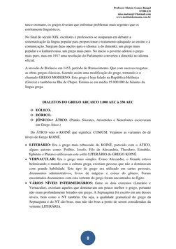 Professor Mateus Gomes Rangel 
OTIB:231 
miss.mateusgr@hotmail.com 
www.institutokoinonia.com.br 
 
 
 
8 
turco-otomano, os