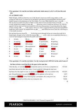 2 For questions 1–8, read the text below and decide which answer (A, B, C or D) best fits each 
   gap.
AN AUTHOR’S LIFE
Mark