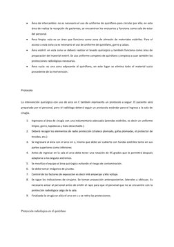 
Área de intercambio: no es necesario el uso de uniforme de quirófano para circular por ella; en esta
área de realiza la rec