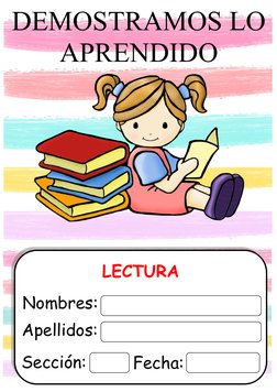 LECTURA
Nombres:
Apellidos:
Sección:
Fecha:
DEMOSTRAMOS LO
APRENDIDO
