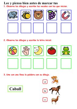 1. Observa los dibujos y escribe las vocales con las que inician.
2. Observa los dibujos y escribe la letra inicial.
3. Une c