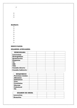    
 
 
  
  
  
 
 
 
MANEJO: 
  
  
  
  
  
  
  
  
  
 
RESULTADOS: 
EXAMNES AUXILIARES: 
HEMOGRAMA