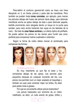 8
Para definir el contorno general del rostro se traza una línea
dibujando un 3, en frente, pómulo y parte alta de mandíbula.
