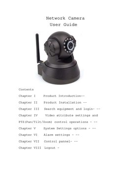 Network Camera  
                User Guide 
 
Contents  
Chapter I     Product Introduction--  
Chapter II    Product Instal