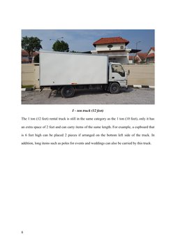 I – ton truck (12 feet)
The 1 ton (12 feet) rental truck is still in the same category as the 1 ton (10 feet), only it has
an