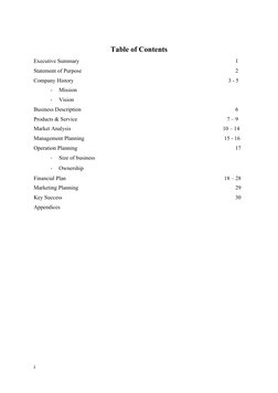 Table of Contents
Executive Summary
1
Statement of Purpose
2
Company History
       3 - 5
-
Mission
-
Vision
Business Descrip