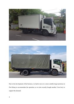 Due to the development of the business, we had to move to a more suitable larger premises in
Port Klang to accommodate the op
