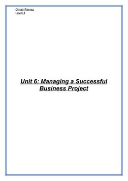 Omair Parvez
Level 4
Unit 6: Managing a Successful
Business Project
