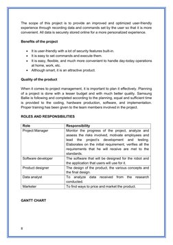 The scope of this project is to provide an improved and optimized user-friendly
experience through recording data and command