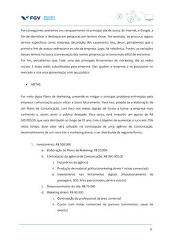 Por conseguinte, avaliamos seu ranqueamento no principal site de busca da internet, o Google, a
fim de identificar o destaque