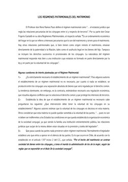 LOS REGIMENES PATRIMONIALES DEL MATRIMONIO 
 
 
El Profesor don Rene Ramos Pazo define el régimen matrimonial como “…el estat