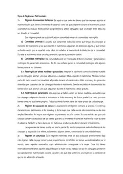 Tipos de Regímenes Matrimoniales  
1.- 
Régimen de comunidad de bienes: Es aquel en que todos los bienes que los cónyuges apo