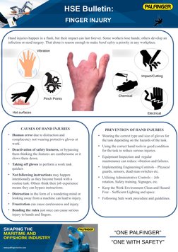 HSE Bulletin:
FINGER INJURY 
“ONE PALFINGER”
“ONE WITH SAFETY”
Hand injuries happen in a flash, but their impact can last for