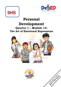 SHS    
  
Personal  
Development  
 
  
Quarter 1  –   Module 1 4 :   
The Art of Emotional Expressions