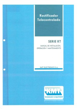 SERIE RT 
MANUAL DE INSTALACIÓN, 
OPERACIÓN Y MANTENIMIENTO 
KMT ELECTRONICS S.A. 
