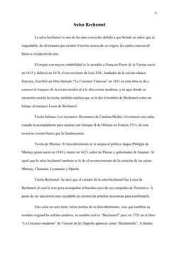 4.
Salsa Bechamel
La salsa bechamel es una de las más conocidas debido a que brinda un sabor que es 
inigualable, de tal mane