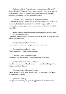  Cual es el rol de la PFA en las provincias y en capital federal?¿ 
Dentro del AMBA el rol de PFA es hacer cumplir y respeta