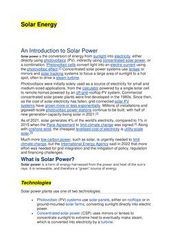 Solar Energy 
 
 
 
An Introduction to Solar Power 
Solar power is the conversion of energy from sunlight into electricity, e