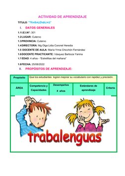 ACTIVIDAD DE APRENDIZAJE
TITULO: “TRABALENGUAS”
I.
DATOS GENERALES 
1.1I.E.I.N°: 301
1.2LUGAR: Cutervo
1.3PROVINCIA: Cutervo