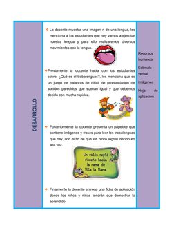 DESARROLLO
La docente muestra una imagen n de una lengua, les
menciona a los estudiantes que hoy vamos a ejercitar
nuestra