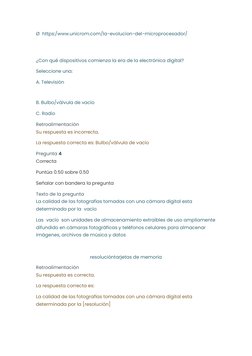 Ø  https:/www.unicrom.com/la-evolucion-del-microprocesador/ 
 
 
¿Con qué dispositivos comienza la era de la electrónica digi