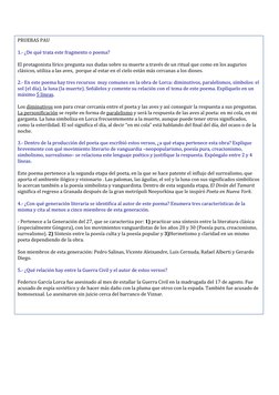 PRUEBAS PAU 
 
1.- ¿De qué trata este fragmento o poema?  
 
El protagonista lírico pregunta sus dudas sobre su muerte