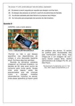 Os versos 17 a 24, construídos por meio de verbos, expressam: 
 
          (A)   Os passos a serem seguidos por aqueles qu