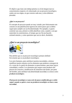 El objetivo que tiene este trabajo práctico es el de integrar nuevos 
conocimientos respecto a lo relacionado con un proyecto