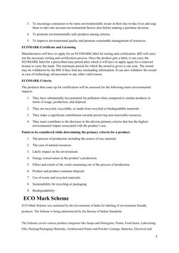 3.
To encourage consumers to be more environmentally aware in their day-to-day lives and urge
them to take into account envir