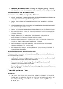 
Functional environmental audit – focuses on one element or impact of a particular 
activity, such as wastewater management