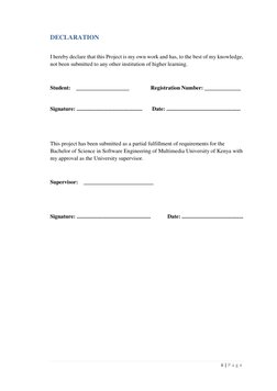 ii | P a g e  
 
DECLARATION 
 
I hereby declare that this Project is my own work and has, to the best of my knowledge, 
not