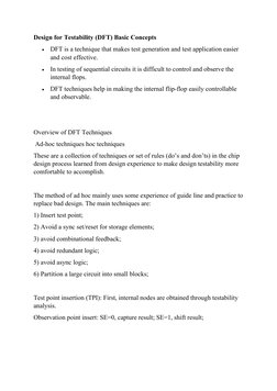Design for Testability (DFT) Basic Concepts

DFT is a technique that makes test generation and test application easier 
and