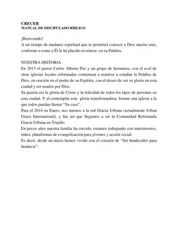 CRECER  
MANUAL DE DISCIPULADO BÍBLICO  
 
¡Bienvenido! 
A un tiempo de madurez espiritual que te permitirá conocer a Dios mu