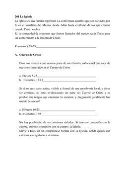 201 La Iglesia 
La Iglesia es una familia espiritual. La conforman aquellos que son salvados por 
fe en el sacrificio del Mes