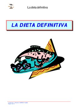 La dieta definitiva 
 
La dieta.doc => Resumen  CUERPOS Y ALMAS