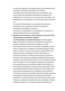 se informa por separado de las participaciones de los propietarios de la 
controladora. NIIF PARA LAS PYMES—2015 49 IFRS 
(d)
