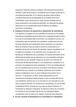 prepararán utilizando políticas contables uniformes para transacciones 
similares y para otros sucesos y condiciones que se h