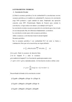 II. FUNDAMENTOS TEORICOS 
1. Convolución Circular 
[1] Dada la secuencia periódica 𝑓 (𝑛) de cardinalidad N a convolucionar 