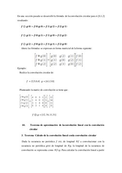 En una sección pasada se desarrolló la fórmula de la convolución circular para 𝑛 [0,1,2] 
resultando: 
𝒇 ⊛ 𝒈(𝟎) = 𝒇(𝟎)?