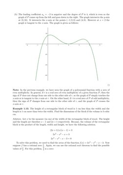 (b) The leading coeﬃcient an = −2 is negative and the degree of P is 4, which is even so the
graph of P comes up from the lef