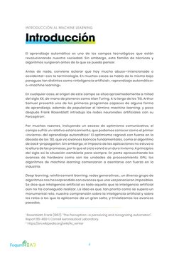 4
Introducción
INTRODUCCIÓN AL MACHINE LEARNING
El aprendizaje automático es uno de los campos tecnológicos que están 
revolu