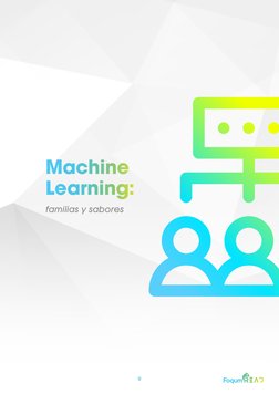 9
Machine 
Learning:
familias y sabores
