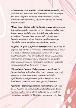 10 
*Chamomile – Manzanilla (Matricaria chamomilla):La
cualidad más destacada de Chamomile es la de suavizar.
Por esto, se