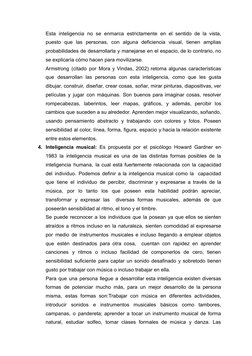 Esta inteligencia no se enmarca estrictamente en el sentido de la vista,
puesto que las personas, con alguna deficiencia visu