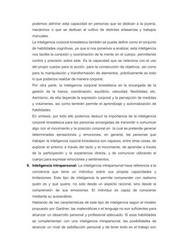 podemos admirar esta capacidad en personas que se dedican a la joyería,
mecánicos o que se dedican al cultivo de distintas ar