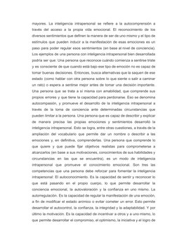 mayores. La inteligencia intrapersonal se refiere a la autocomprensión a
través del acceso a la propia vida emocional. El rec
